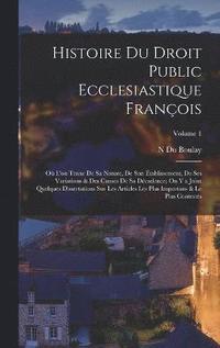 bokomslag Histoire Du Droit Public Ecclesiastique Franois