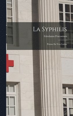 Girolamo Fracastoro - Syphilis, Inbunden