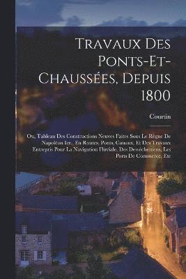 bokomslag Travaux Des Ponts-Et-Chausses, Depuis 1800