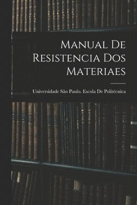 bokomslag Manual De Resistencia Dos Materiaes