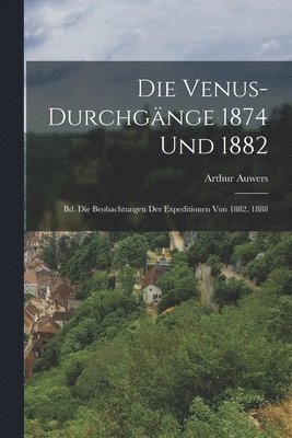 bokomslag Die Venus-Durchgnge 1874 Und 1882