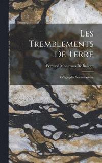 bokomslag Les Tremblements De Terre