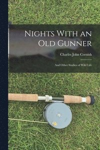 bokomslag Nights With an Old Gunner
