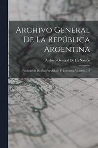 bokomslag Archivo General De La Repblica Argentina