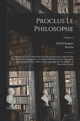 Proclus, A-Ed Chaignet - Proclus Le Philosophe, Häftad