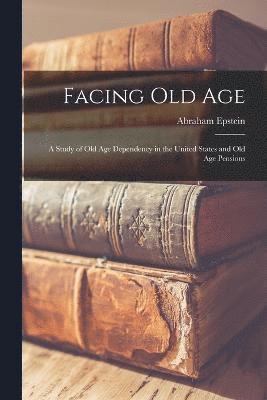 Facing Old Age 1