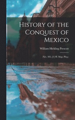 History of the Conquest of Mexico