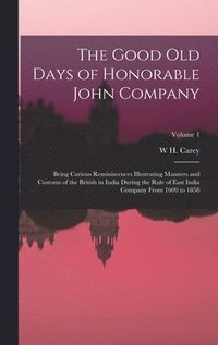 bokomslag The Good Old Days of Honorable John Company