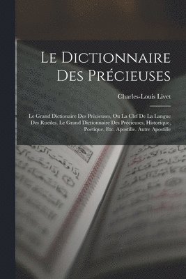 Le Dictionnaire Des Prcieuses 1