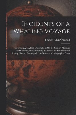 bokomslag Incidents of a Whaling Voyage