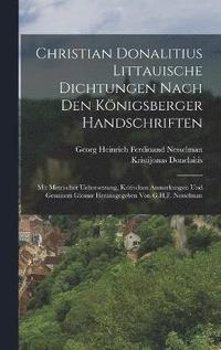bokomslag Christian Donalitius Littauische Dichtungen Nach Den Knigsberger Handschriften