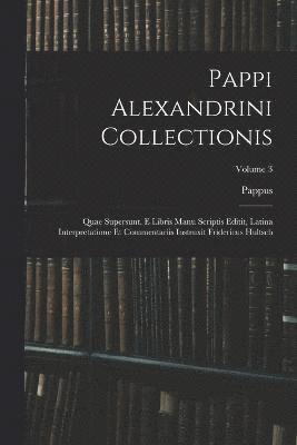 bokomslag Pappi Alexandrini Collectionis