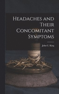 bokomslag Headaches and Their Concomitant Symptoms