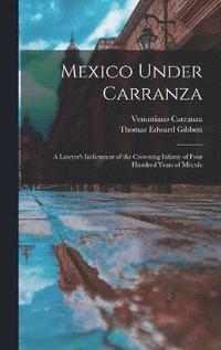 bokomslag Mexico Under Carranza