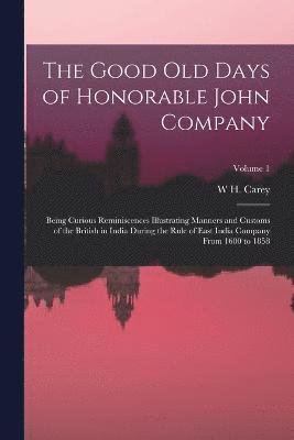 Good Old Days of Honorable John Company