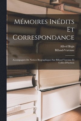bokomslag Mémoires Inédits Et Correspondance