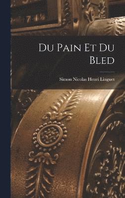 Du Pain Et Du Bled 1