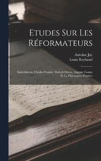 bokomslag Etudes Sur Les Rformateurs