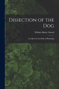 bokomslag Dissection of the Dog