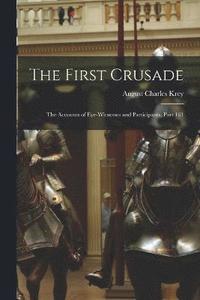 bokomslag The First Crusade