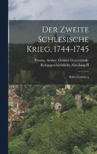 bokomslag Der Zweite Schlesische Krieg, 1744-1745