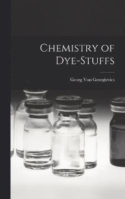 Chemistry of Dye-Stuffs 1