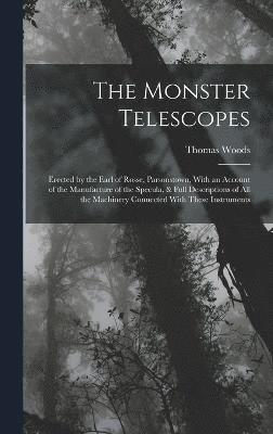 Monster Telescopes