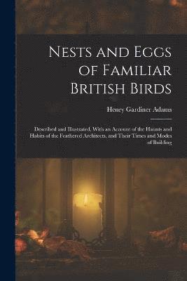 bokomslag Nests and Eggs of Familiar British Birds