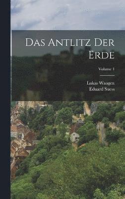 bokomslag Das Antlitz Der Erde; Volume 1