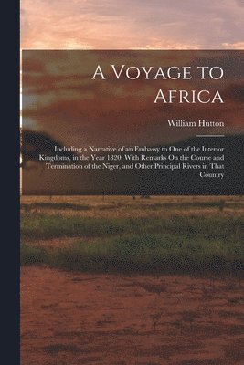 William Hutton - Voyage to Africa, Häftad