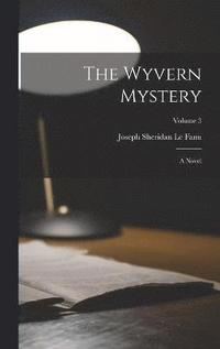 bokomslag The Wyvern Mystery