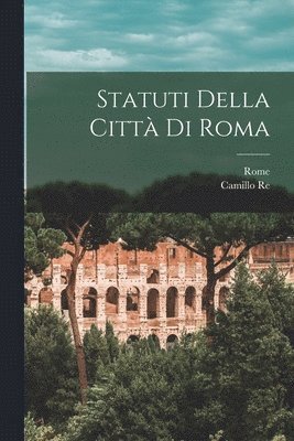 Statuti Della Citt Di Roma 1