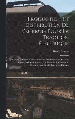 Production Et Distribution De L'nergie Pour La Traction lectrique 1