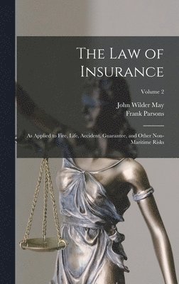 Frank Parsons, John Wilder May - Law of Insurance, Inbunden
