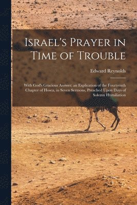 Israel's Prayer in Time of Trouble