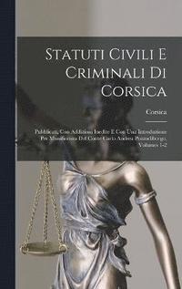 bokomslag Statuti Civili E Criminali Di Corsica