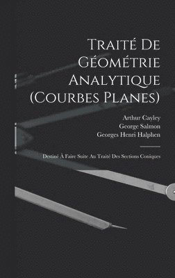 Trait De Gomtrie Analytique (Courbes Planes) 1