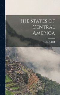 bokomslag The States of Central America