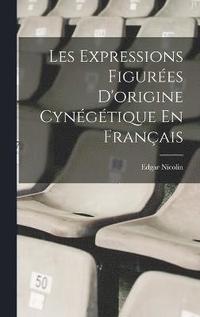 bokomslag Les Expressions Figures D'origine Cyngtique En Franais