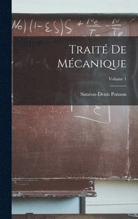 bokomslag Trait De Mcanique; Volume 1