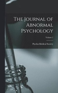 bokomslag The Journal of Abnormal Psychology; Volume 1