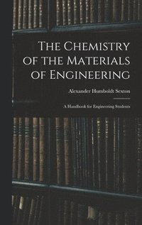 bokomslag The Chemistry of the Materials of Engineering