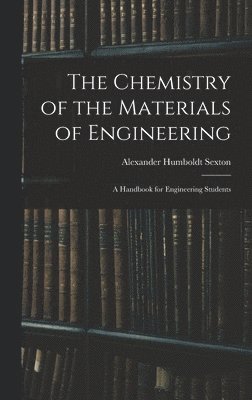 bokomslag Chemistry of the Materials of Engineering