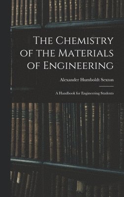 The Chemistry of the Materials of Engineering 1