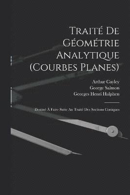 bokomslag Traité De Géométrie Analytique (Courbes Planes)