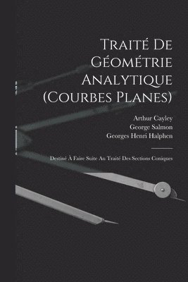 Trait De Gomtrie Analytique (Courbes Planes) 1