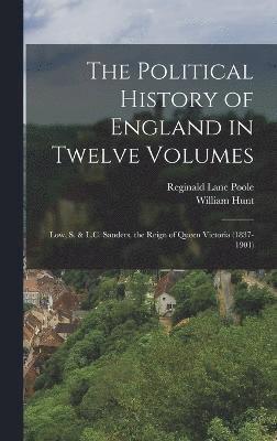 bokomslag The Political History of England in Twelve Volumes