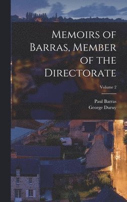 bokomslag Memoirs of Barras, Member of the Directorate; Volume 2