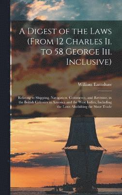 bokomslag Digest of the Laws (From 12 Charles Ii. to 58 George Iii. Inclusive)