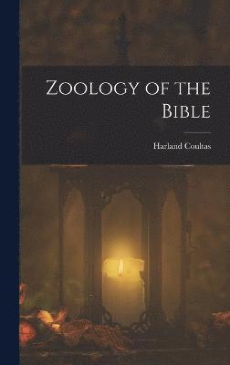 bokomslag Zoology of the Bible